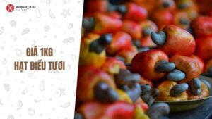 1kg hạt điều tươi giá bao nhiêu