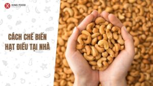 Cách chế biến hạt điều tại nhà