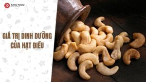 Giá trị dinh dưỡng của hạt điều