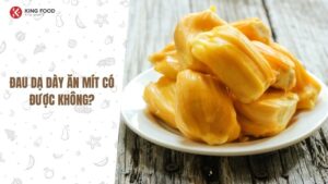 Đau dạ dày ăn mít