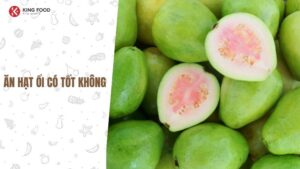 Ăn hạt ổi có tốt không