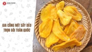 gia công mít sấy dẻo