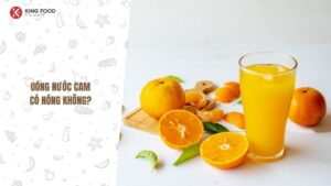 Uống nước cam có nóng không