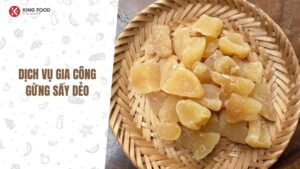 gia công gừng sấy dẻo