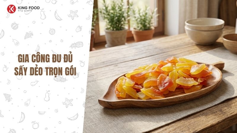 Gia công đu đủ sấy dẻo trọn gói