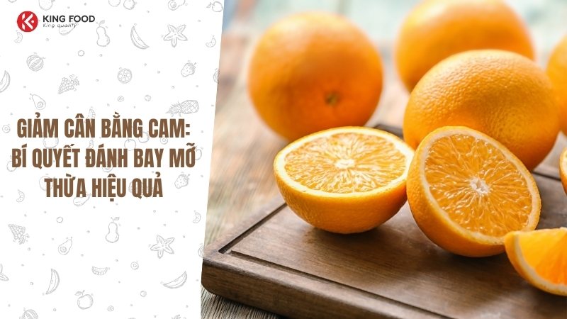 Cập nhật giá cam: 1kg bao nhiêu tiền?